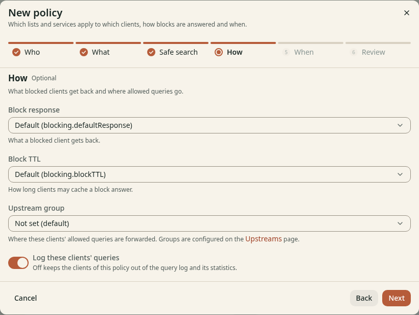 The step How of the wizard New policy. It has the fields Block response, Block TTL and Upstream group, and the switch Log these clients' queries.