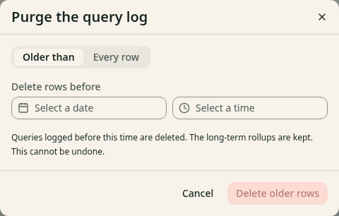 The dialog Purge the query log with the choices Older than and Every row, and the field Delete rows before.